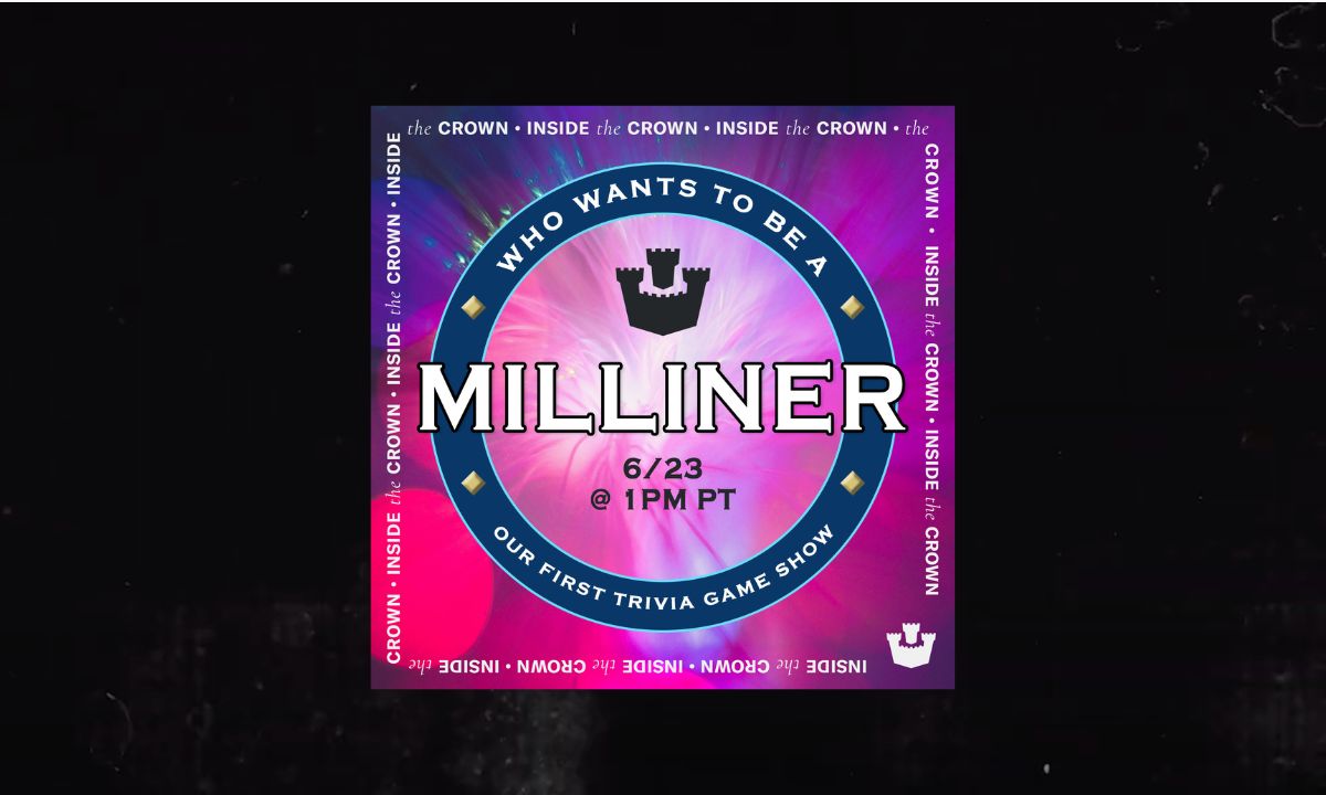 Inside the Crown: June Episode: Who Wants To Be A Milliner?