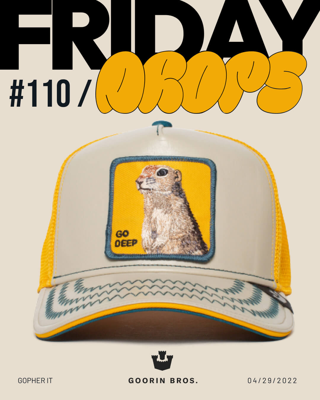 A yellow and beige trucker hat with a gopher patch reading GO DEEP, showcasing bold hat designs, displayed against a graphic backdrop that says FRIDAY DROPS #110.