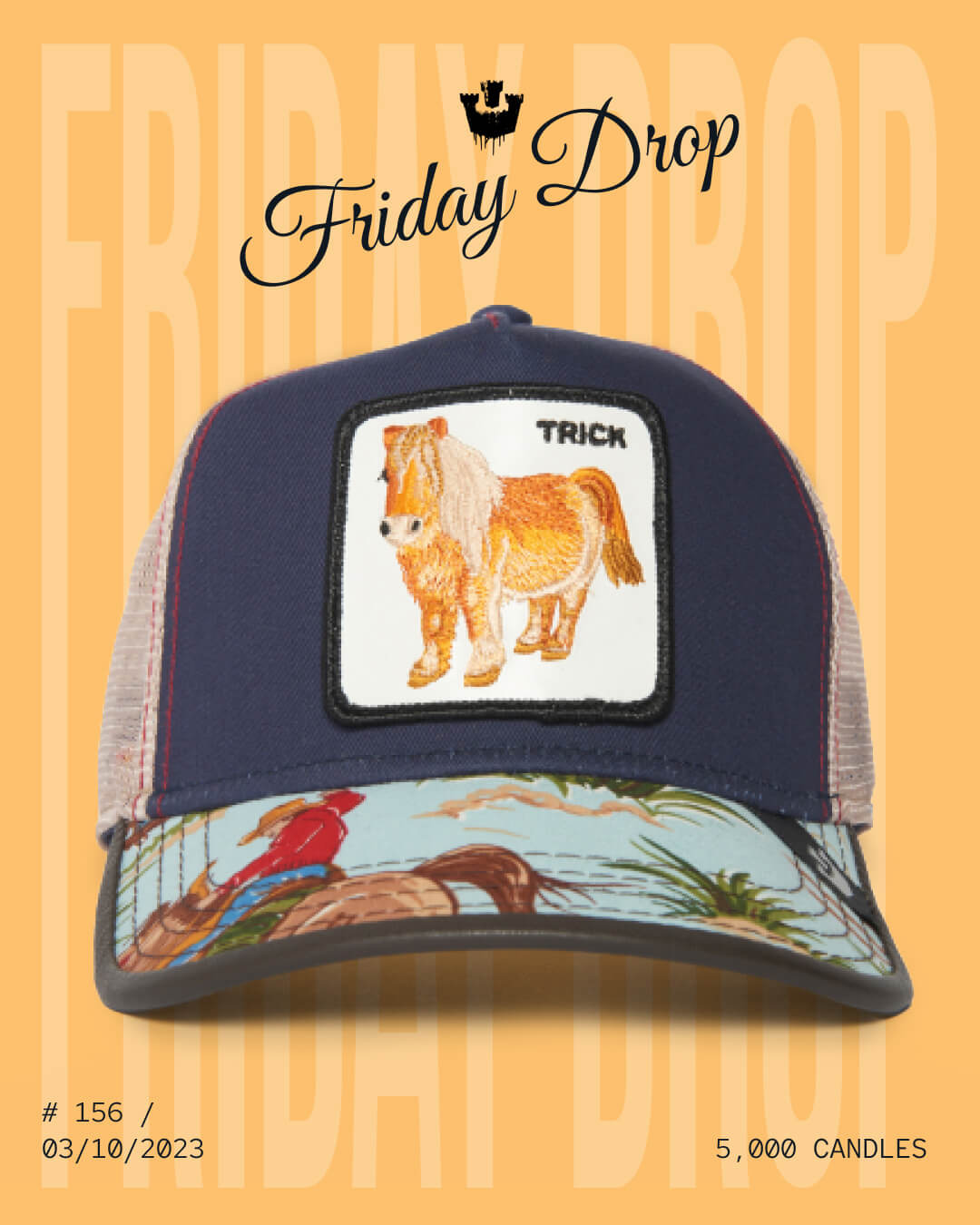A trucker hat featuring a patch with a pony labeled TRICK and an illustrated brim with a cowboy and horse; text reads Friday Drop and product details—a Goorin classic known for durable hats.