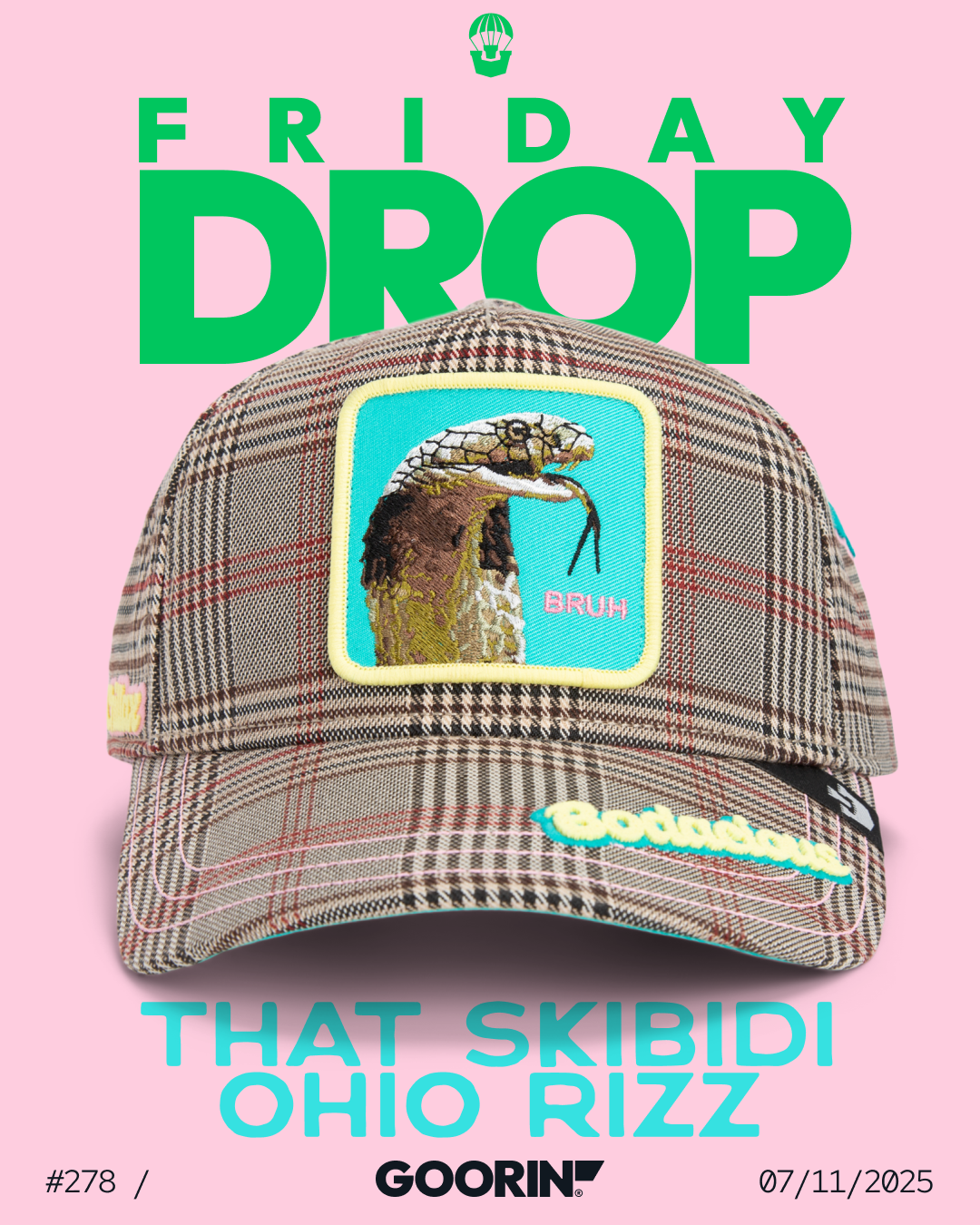 Plaid baseball cap with a patch of a cobra and the word “BRUH,” displayed under text reading “FRIDAY DROP” and “THAT SKIBIDI OHIO RIZZ.” Showcases bold hat designs with visible Goorin Bros. branding.