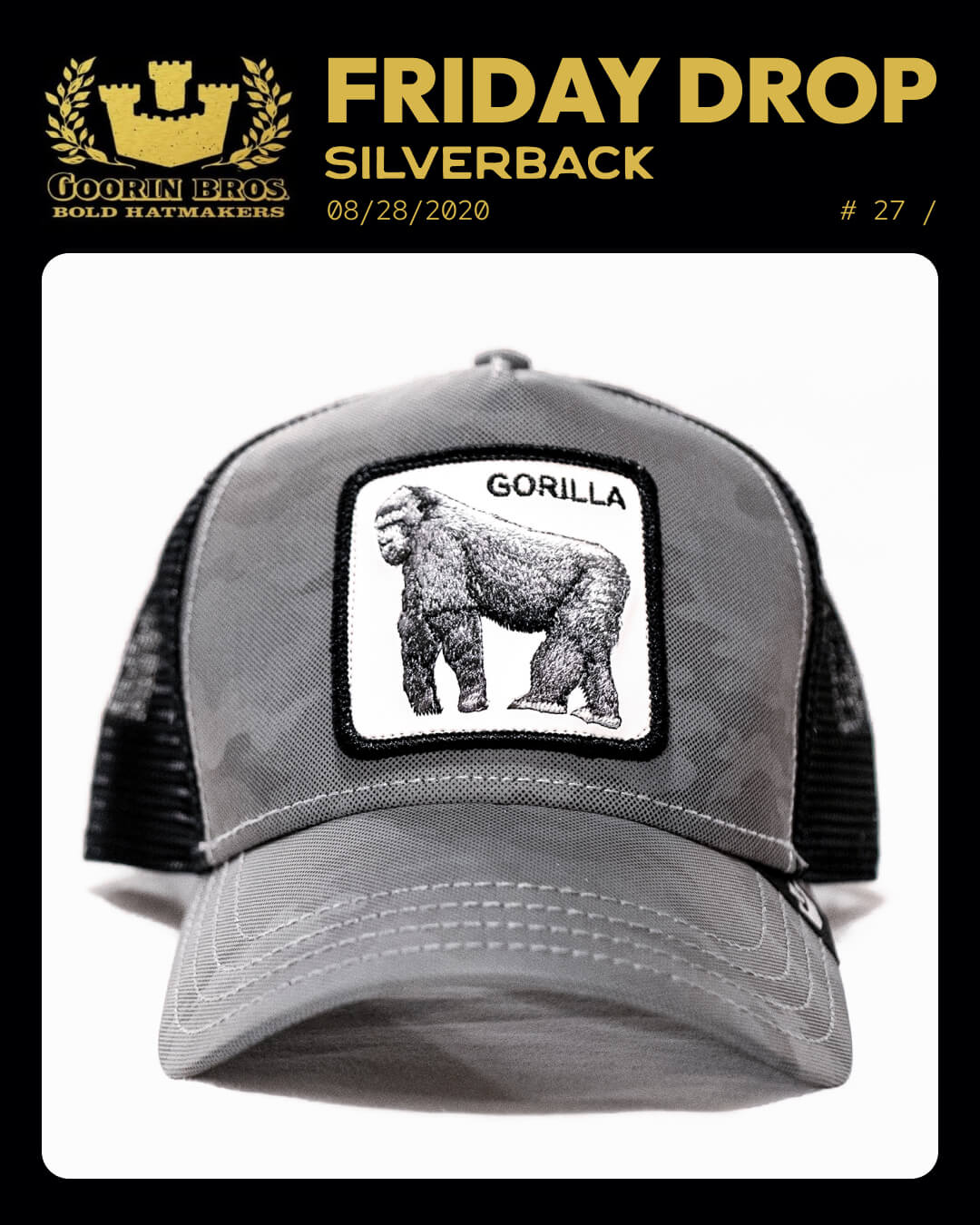 A gray trucker hat with a mesh back features a gorilla patch and the word GORILLA on the front. Text above reads FRIDAY DROP SILVERBACK by Goorin Bros.—a standout from their durable hats collection.