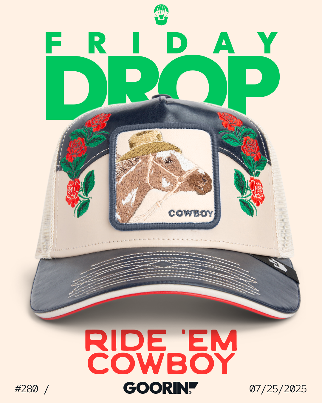 A durable trucker hat with a horse and COWBOY patch, rose embroidery, and promotional text for the American made Goorin Bros. drop on 07/25/2025.