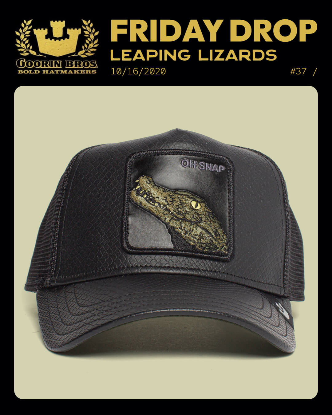 Black mesh trucker hat featuring a patch with an embroidered crocodile head and the words OH SNAP. Text above reads FRIDAY DROP LEAPING LIZARDS, along with brand and date—stylish and durable hats for any casual outing.