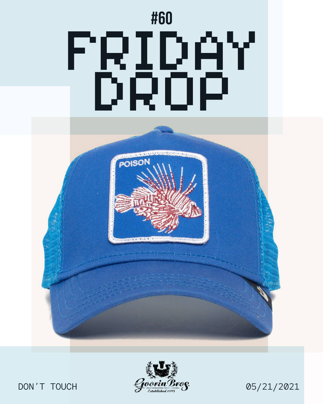 A blue Goorin trucker hat with a patch featuring a lionfish and the word POISON above it is displayed under text reading #60 FRIDAY DROP.