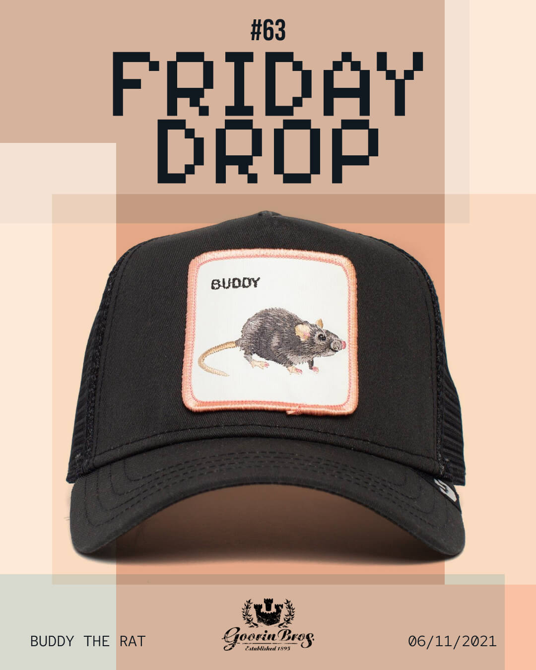 A black trucker hat with a patch showing a rat labeled BUDDY is featured, crafted for those who appreciate durable hats. The text reads FRIDAY DROP #63 and date 06/11/2021.