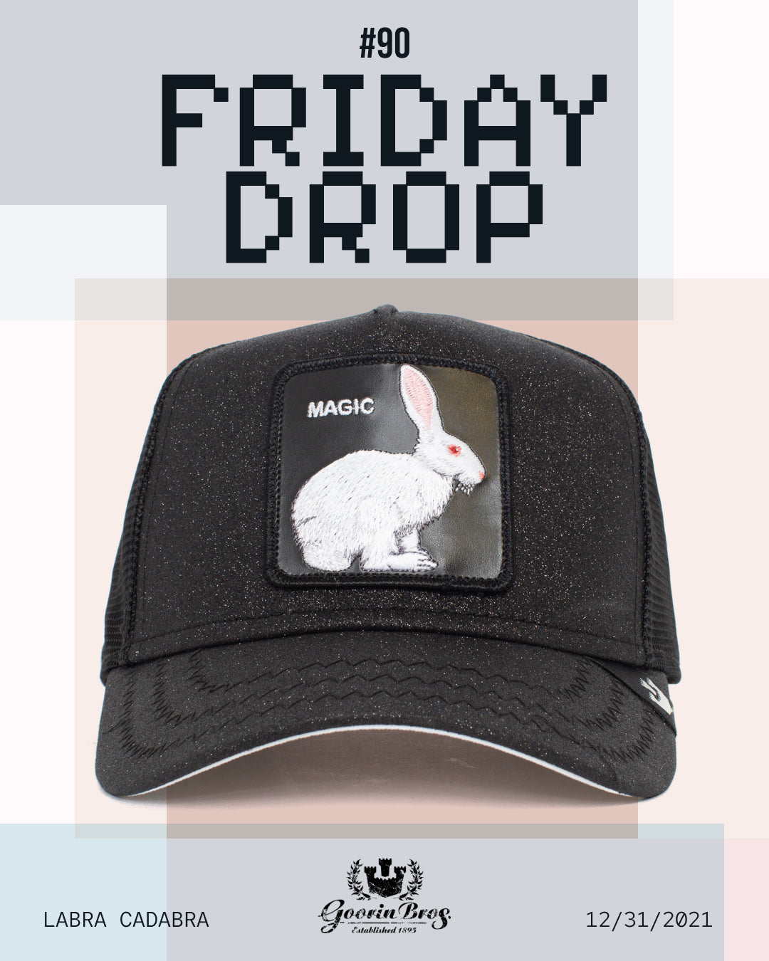 Black mesh cap featuring Goorin’s bold hat designs, a white embroidered rabbit patch labeled MAGIC, “FRIDAY DROP #90” promo text above, and branding details below. Durable hats made for standout style.