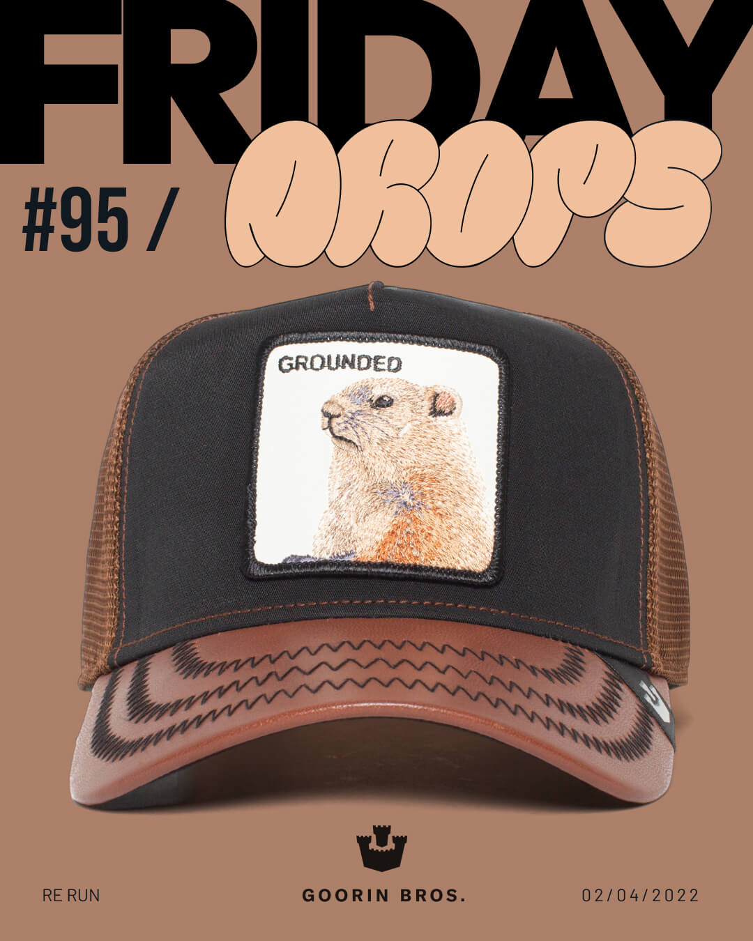 A brown and black Goorin trucker hat with a patch featuring a groundhog and the word GROUNDED is displayed on a tan background with the text FRIDAY DROPS #95 and GOORIN BROS.